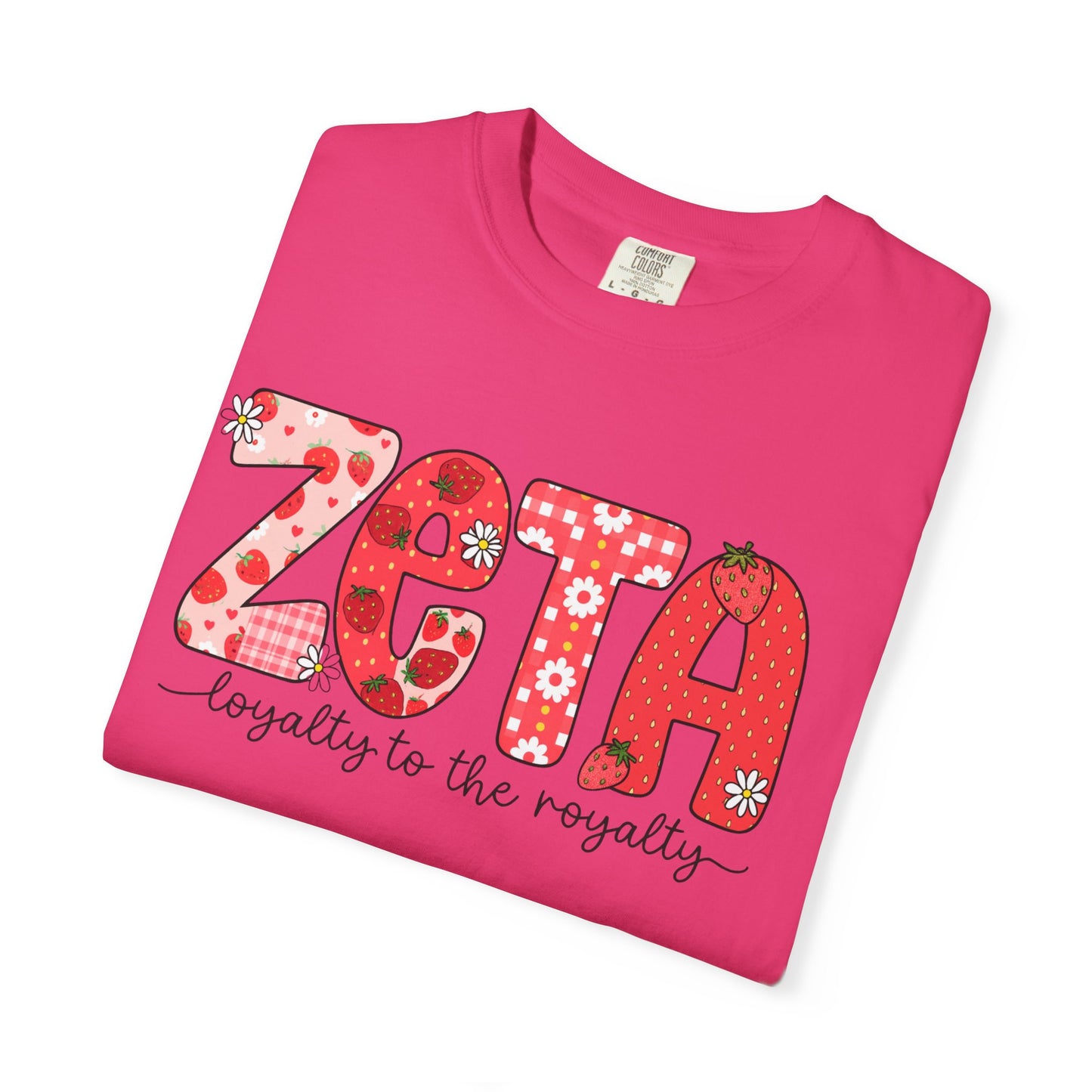 ZTALoyalty T-Shirt, Unisex Garment-Dyed Tee, Perfect for Sorority Events, Greek Life Apparel, Custom Festive Shirt, Everyday Casual Wear