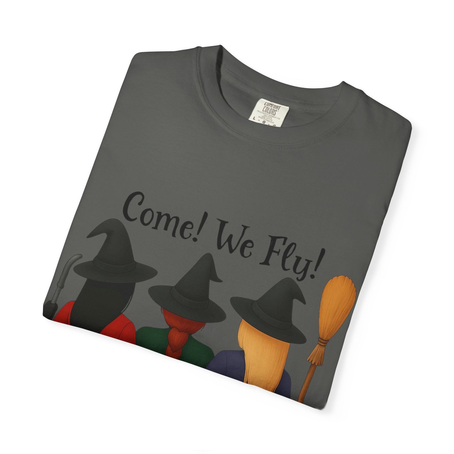Witchy Halloween T-shirt - Come We Fly Unisex Garment-Dyed Tee