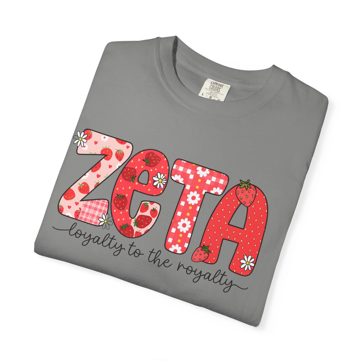 ZTALoyalty T-Shirt, Unisex Garment-Dyed Tee, Perfect for Sorority Events, Greek Life Apparel, Custom Festive Shirt, Everyday Casual Wear