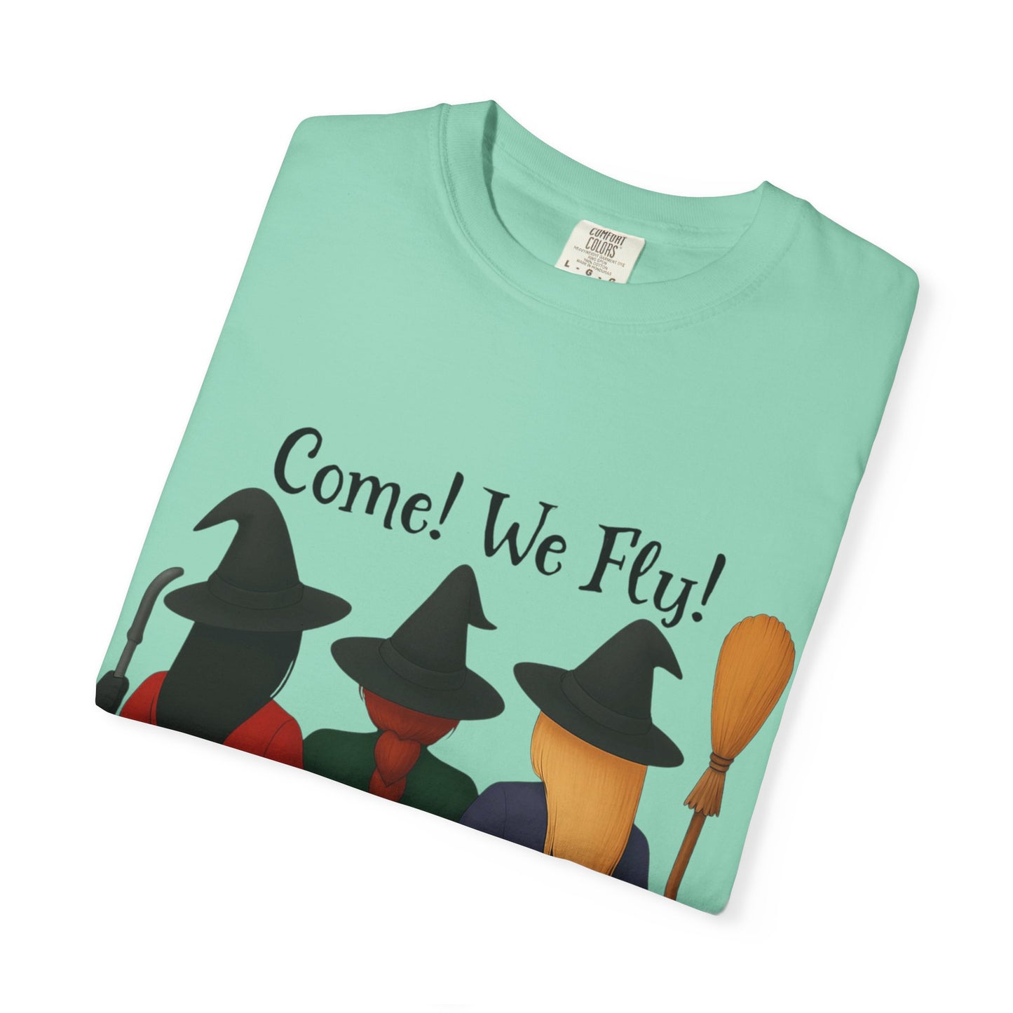 Witchy Halloween T-shirt - Come We Fly Unisex Garment-Dyed Tee