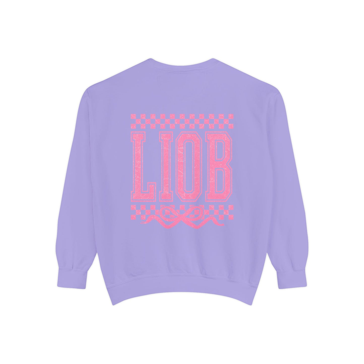 Cozy Garment-Dyed Sweatshirt with 'LIOB' Design | Casual Wear, Gift for Friends, Birthday, Celebrations, Loungewear