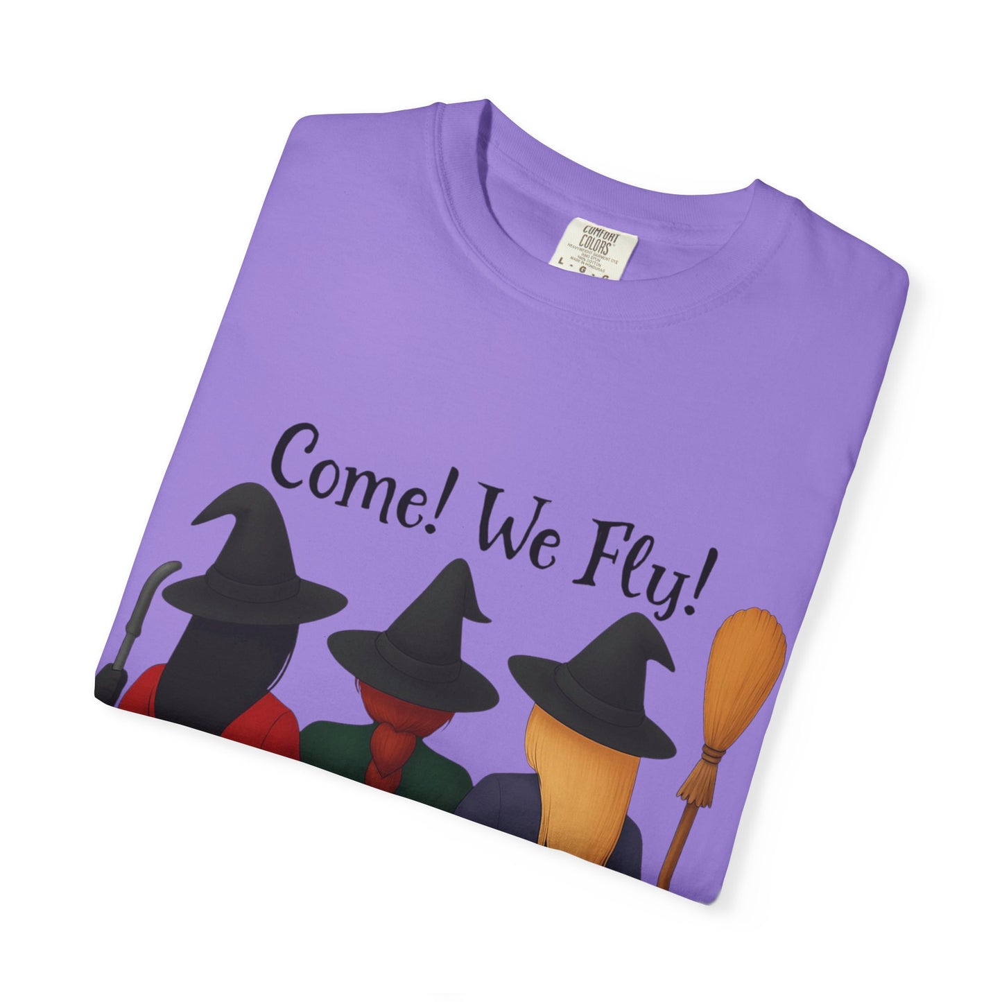Witchy Halloween T-shirt - Come We Fly Unisex Garment-Dyed Tee