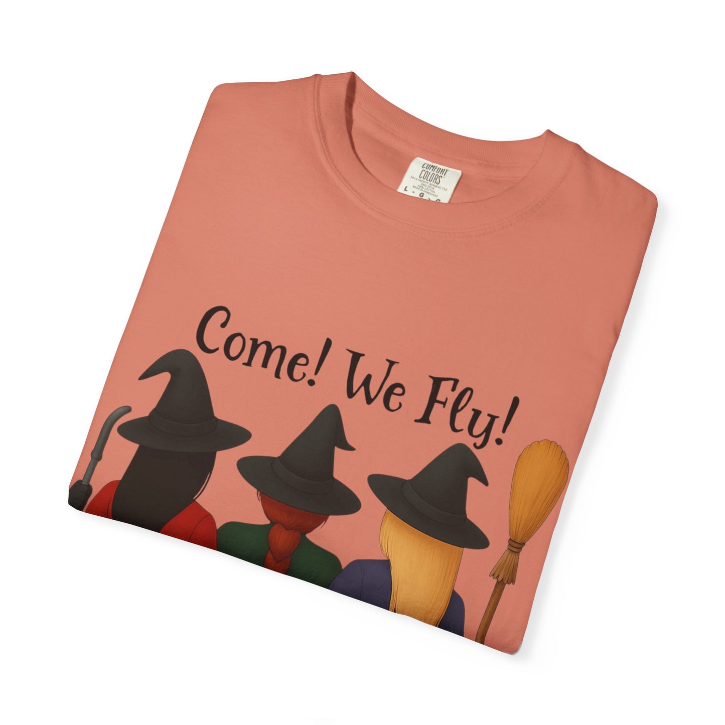 Witchy Halloween T-shirt - Come We Fly Unisex Garment-Dyed Tee