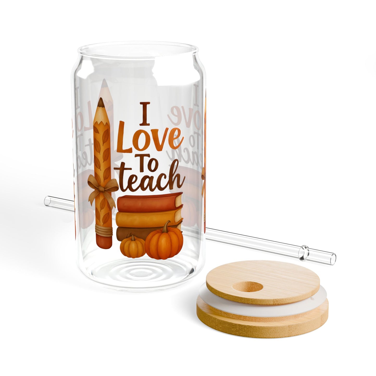 Sipper Glass, 16oz, I Love to Teach, Teacher Gift, Fall Vibes, Back to School, Inspirational Drinkware, Cute Classroom Accessories