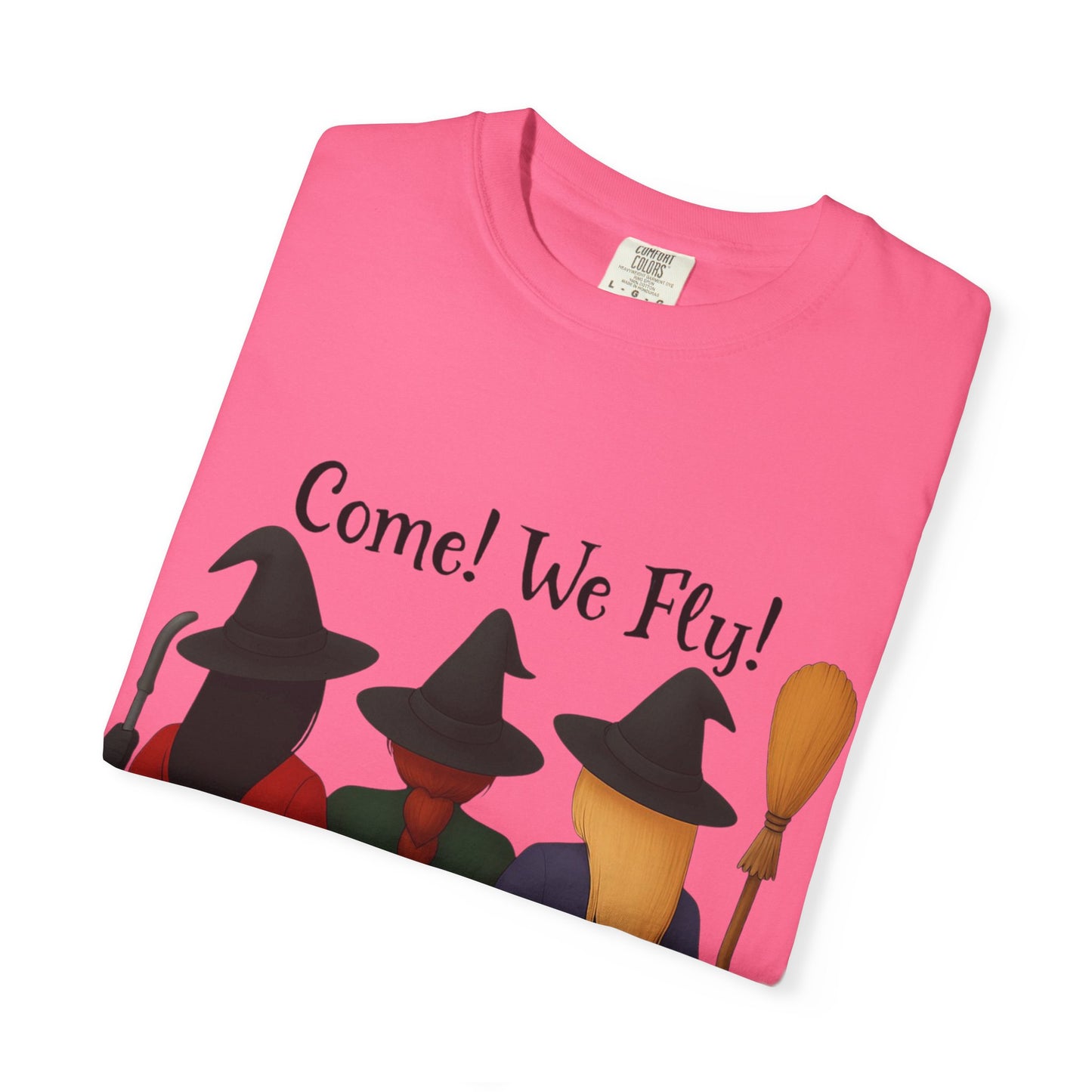 Witchy Halloween T-shirt - Come We Fly Unisex Garment-Dyed Tee