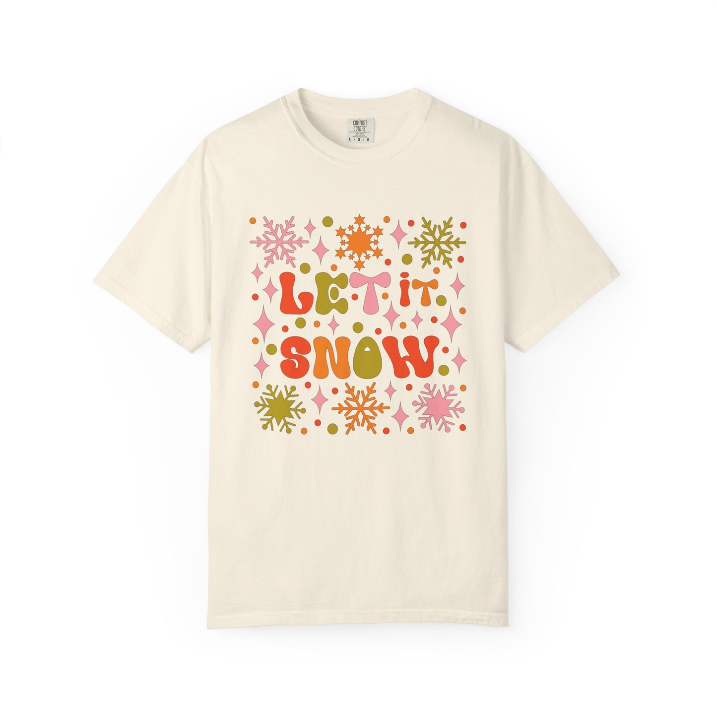 Let It Snow Unisex Garment-Dyed T-Shirt