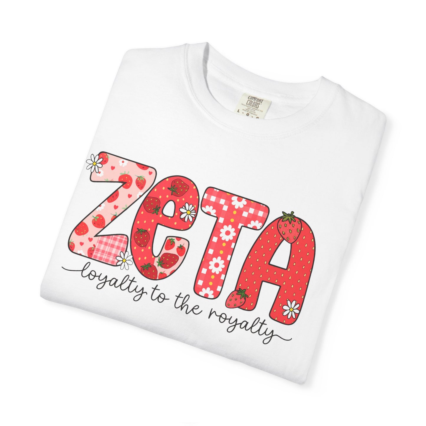 ZTALoyalty T-Shirt, Unisex Garment-Dyed Tee, Perfect for Sorority Events, Greek Life Apparel, Custom Festive Shirt, Everyday Casual Wear