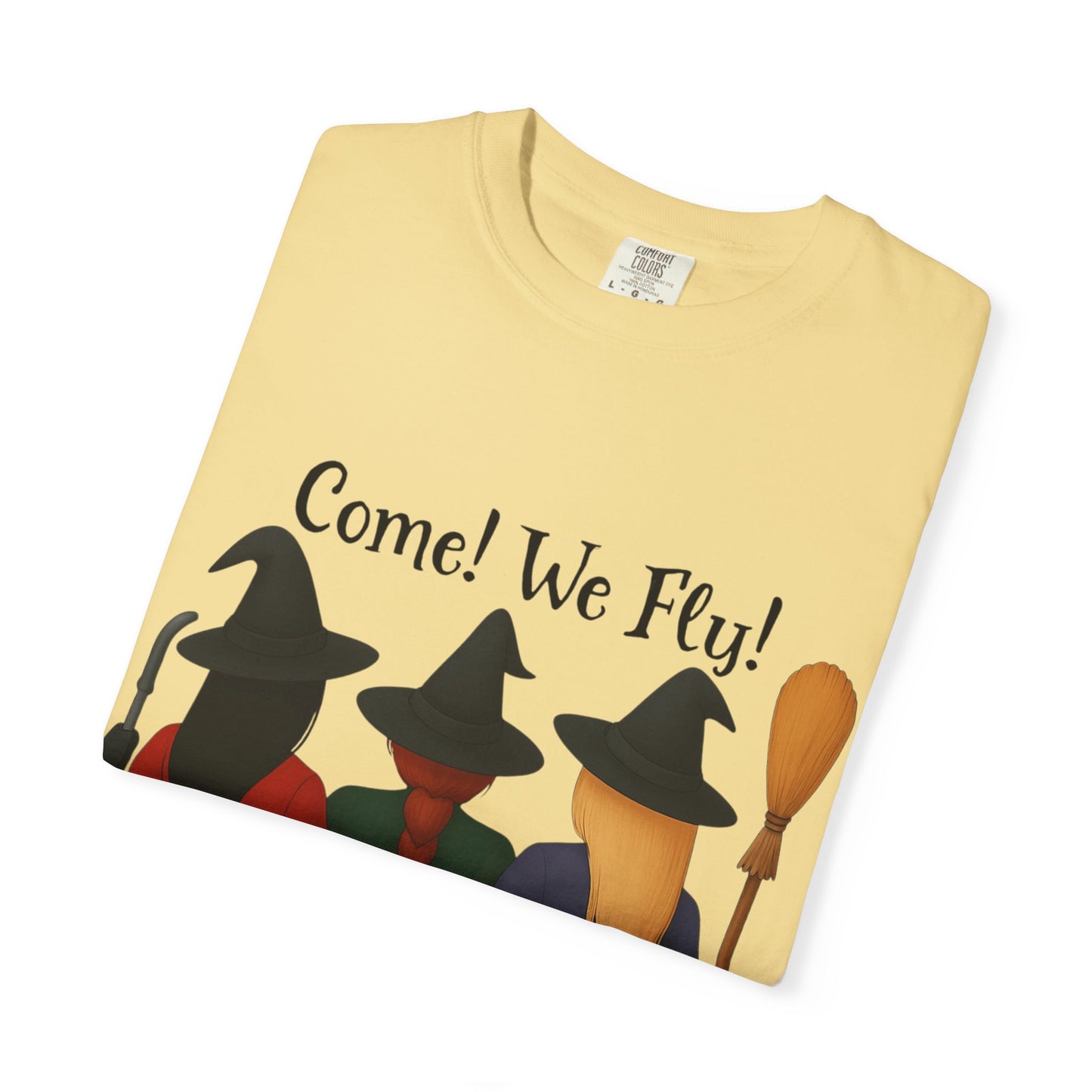 Witchy Halloween T-shirt - Come We Fly Unisex Garment-Dyed Tee