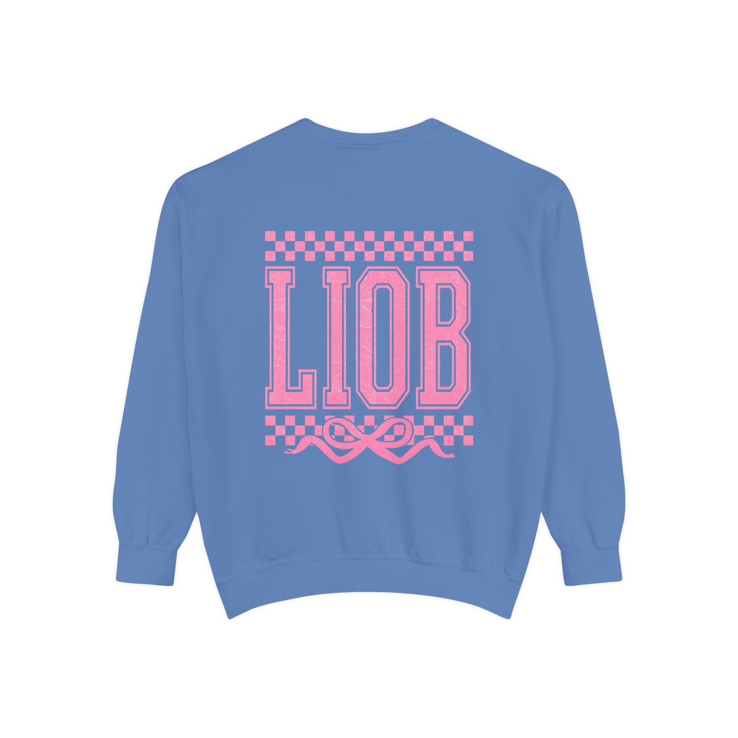 Cozy Garment-Dyed Sweatshirt with 'LIOB' Design | Casual Wear, Gift for Friends, Birthday, Celebrations, Loungewear