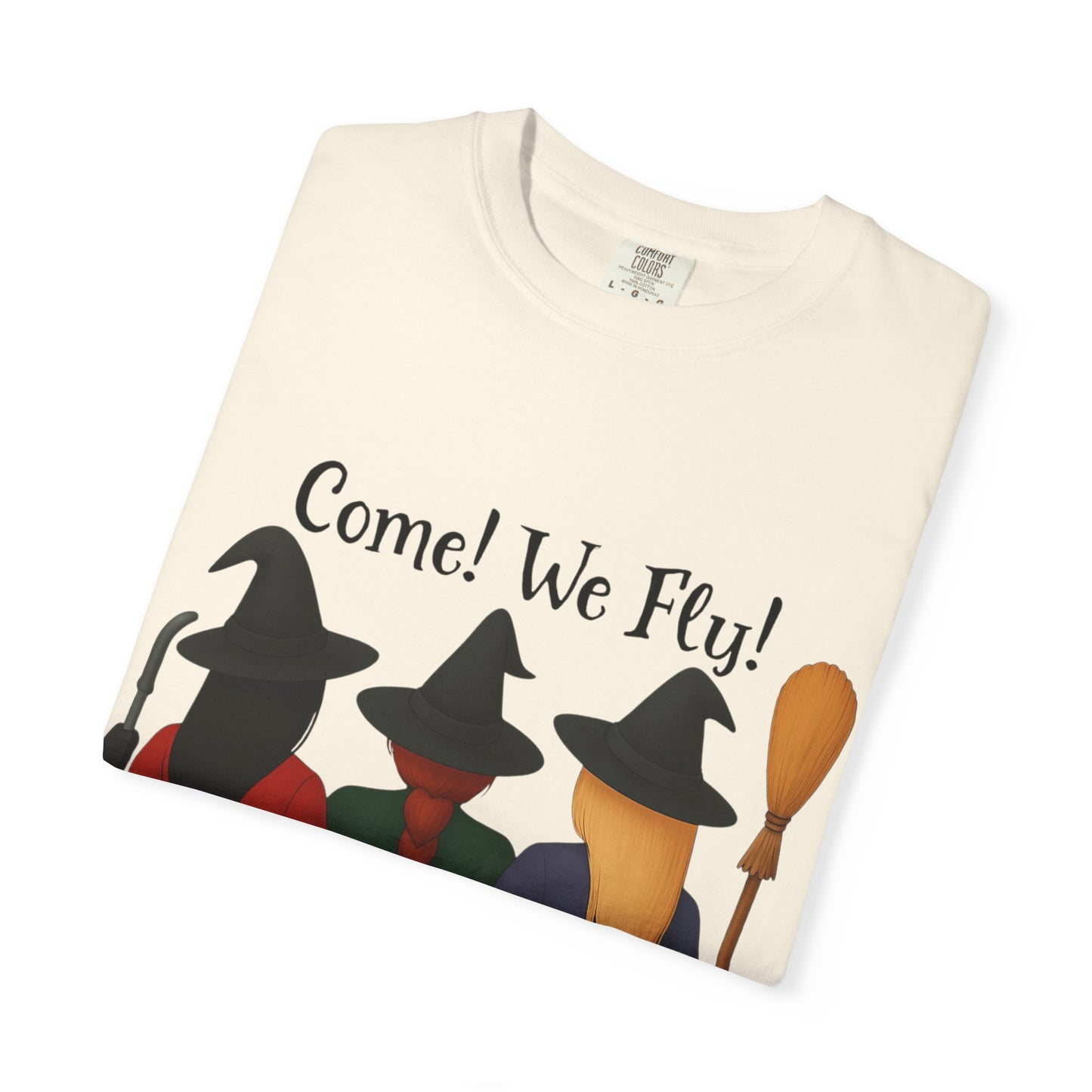 Witchy Halloween T-shirt - Come We Fly Unisex Garment-Dyed Tee