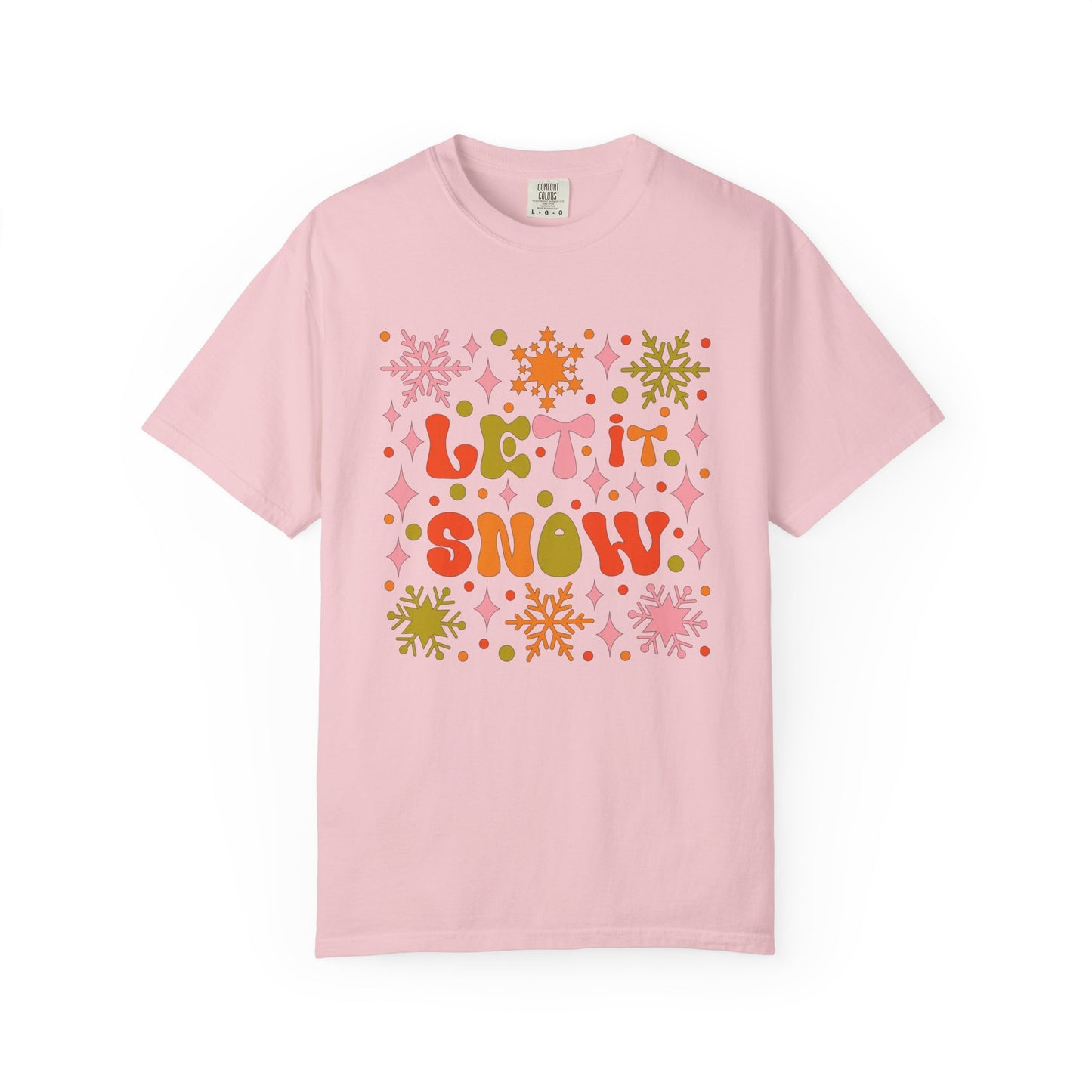 Let It Snow Unisex Garment-Dyed T-Shirt