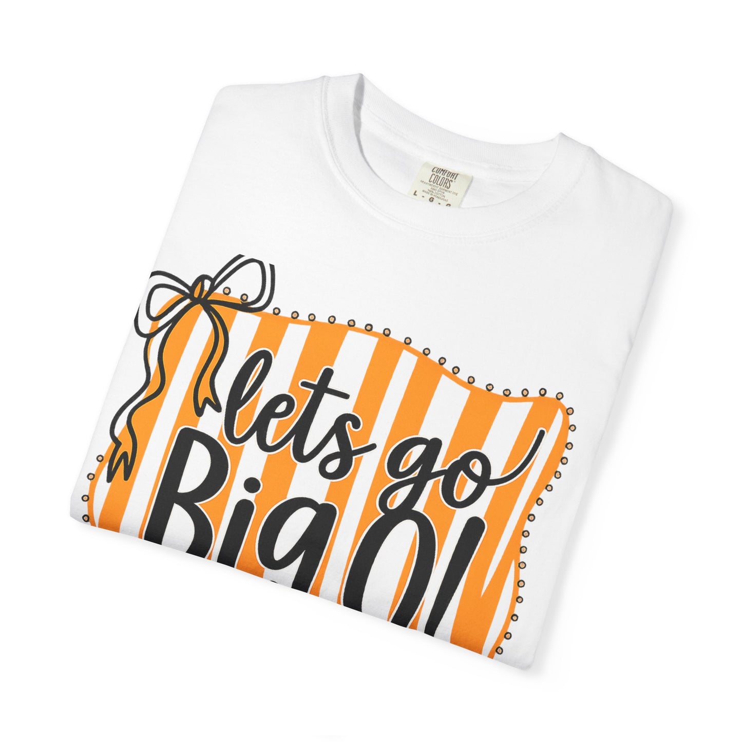 Let's Go Big O! Unisex Garment-Dyed T-Shirt, Sporty Tee, Casual Wear, Game Day Apparel, Fun Gift for Fans, Festival Wear