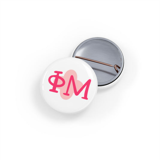 PhiMu Chic Round Pins, Custom Pin Badges, Trendy Buttons, Fun Accessory for Jackets, Gifts for Friends